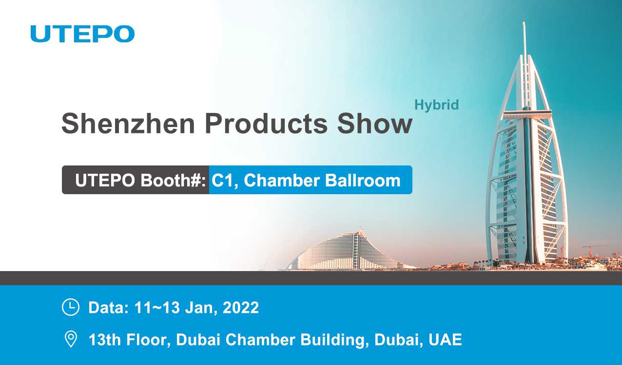 UTEPO Invitation for Shenzhen Products Show in Dubai